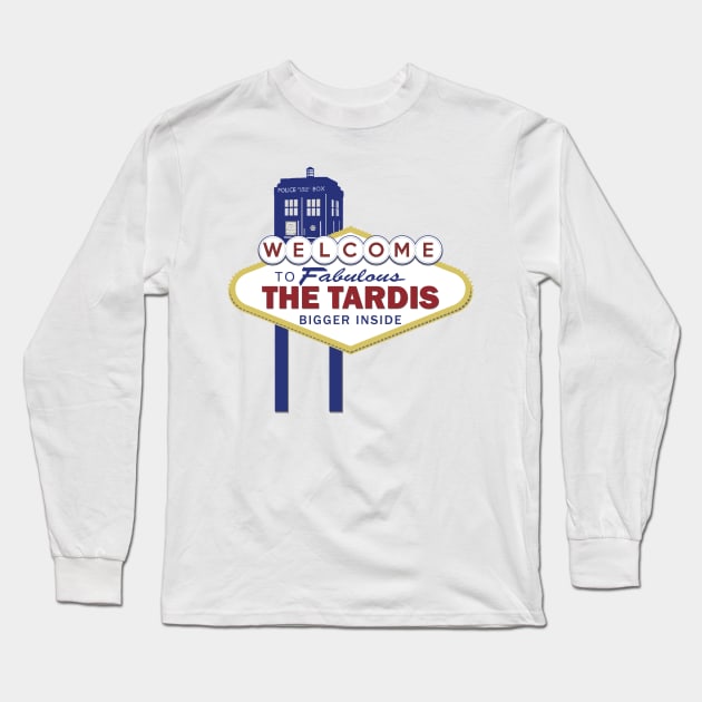 Welcome to Fabulous THE TARDIS Long Sleeve T-Shirt by Chicanery